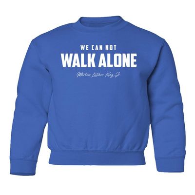 superhotapparel We Can Not Walk Alone MLK Day Holiday Celebration Youth Crewneck Sweatshirt (Royal, Youth Small)