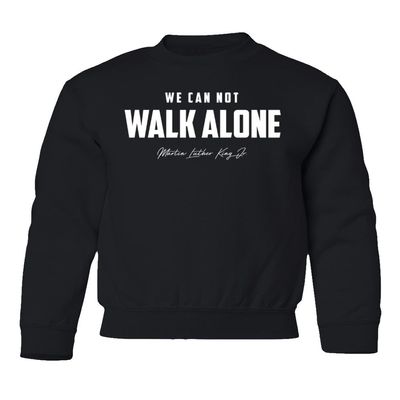 superhotapparel We Can Not Walk Alone MLK Day Holiday Celebration Youth Crewneck Sweatshirt (Black, Youth Small)