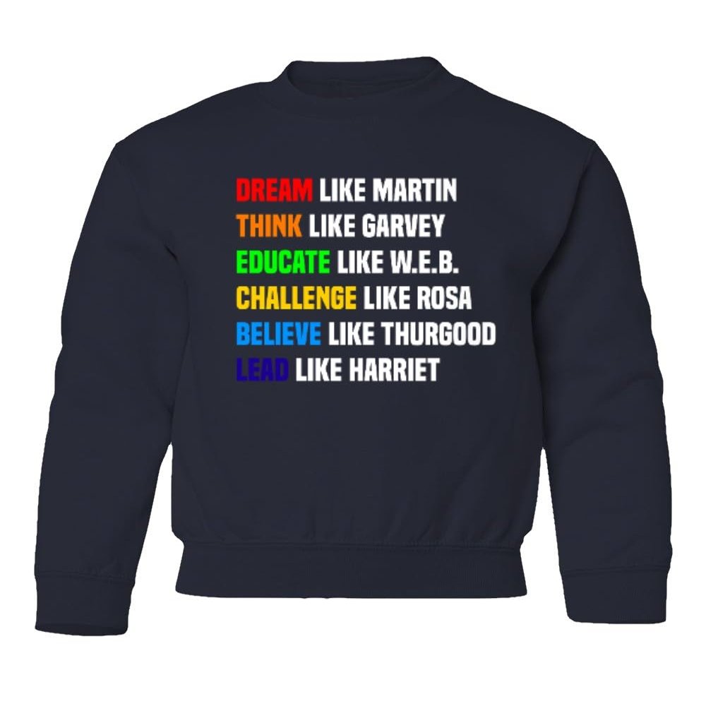 superhotapparel Dream Like Martin Think Educate Challenge Believe MLK Youth Crewneck Sweatshirt (Navy, Youth Large)
