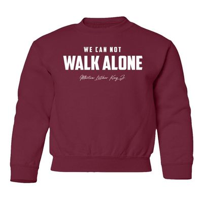 superhotapparel We Can Not Walk Alone MLK Day Holiday Celebration Youth Crewneck Sweatshirt (Maroon, Youth X-Large)