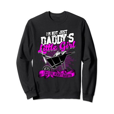 Coalminer Coal Mining Coal Miners Daughter Sweatshirt