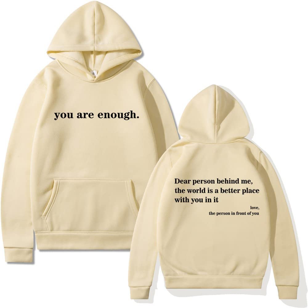 MARLLCO Dear Person Behind Me Hoodie for Women You Are Enough Hoodie Mental Health Sweatshirt Casual Long Sleeve Pullover Top (Khaki2,Large)