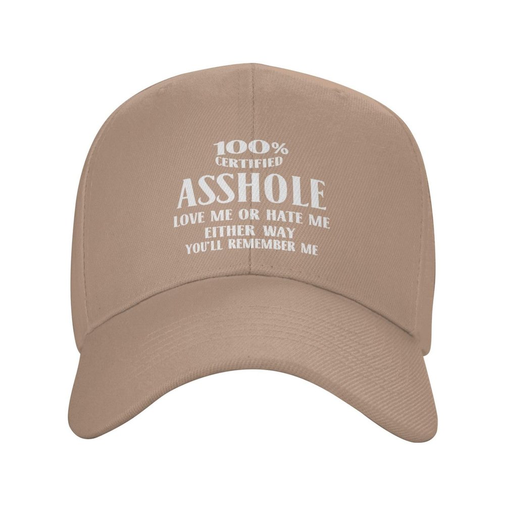 100% Certified Assholes Loves Me Or Hate Me Baseball Hat Funny Caps for Men Women,Unisex,Ideas Gifts Natural