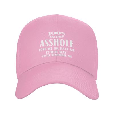 100% Certified Assholes Loves Me Or Hate Me Baseball Hat Funny Caps for Men Women,Unisex,Ideas Gifts Pink