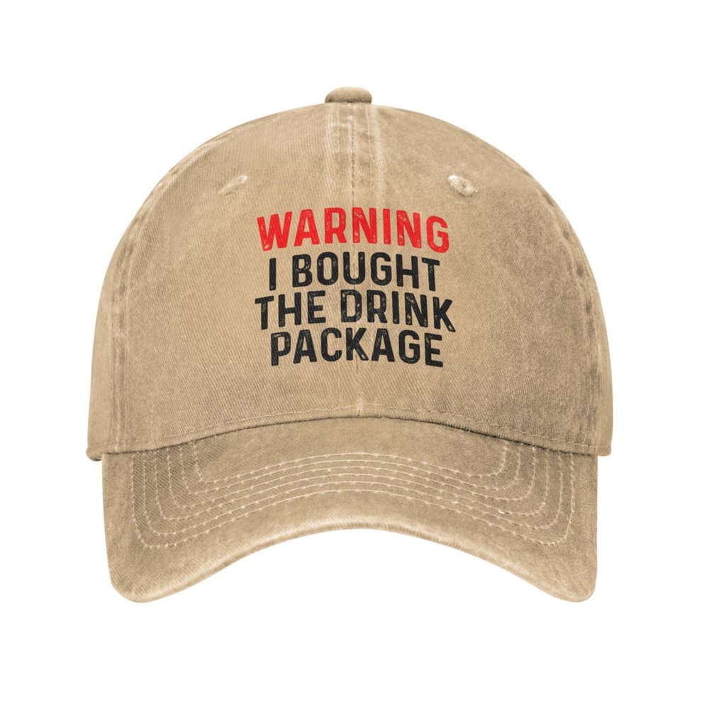 Saftbak Funny Hat Warning I Bought The Drink Package Hat Men Dad Hat Graphic Cap Natural