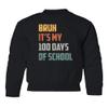superhotapparel Bruh Its My 100 Days Of School Teacher Student Gift Youth Crewneck Sweatshirt (Black, Youth Medium) view 1