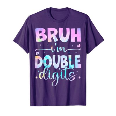 10th Birthday Bruh I'm Double Digits 10 Year Old Birthday T-Shirt