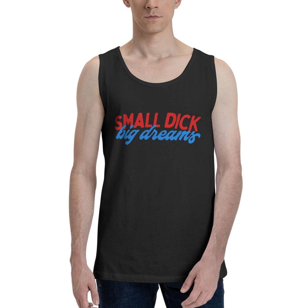 Small Dick Big Dreams Tank Top Shirts Athletic Tops Casual Crewneck Sleeveless T-Shirts for Mens Black