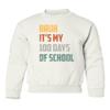 superhotapparel Bruh Its My 100 Days Of School Teacher Student Gift Youth Crewneck Sweatshirt (White, Youth Medium) view 1