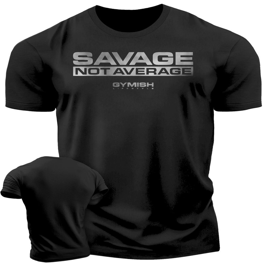 Savage Not Average Gym Workout Motivational Weightlifting Mens T-Shirt (Savage Not Average Silver on Black, 3XL)