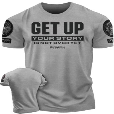 Your Story is Not Over Yet, Get Up Gym Motivational T-Shirts for Men (3XL, Get Up Grey Branded)