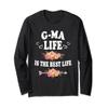 G Ma Life Is The Best Life Flower Mother's Day Grandma Long Sleeve T-Shirt view 1