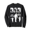 Dad A Son's First Hero A Daughter's First Love Father's Day Sweatshirt view 1