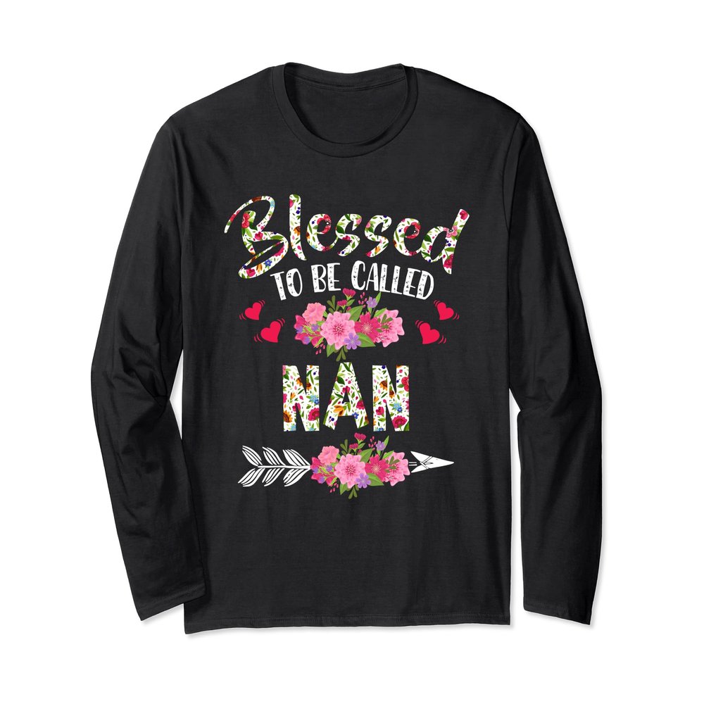 Blessed To Be Called Nan Flower Mother's Day Long Sleeve T-Shirt