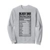 Black Dad Nutrition Facts Funny Fathers Day Dads Daddy Sweatshirt view 1