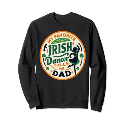 Vintage My Favorite Dancer Calls Me dad Sweatshirt
