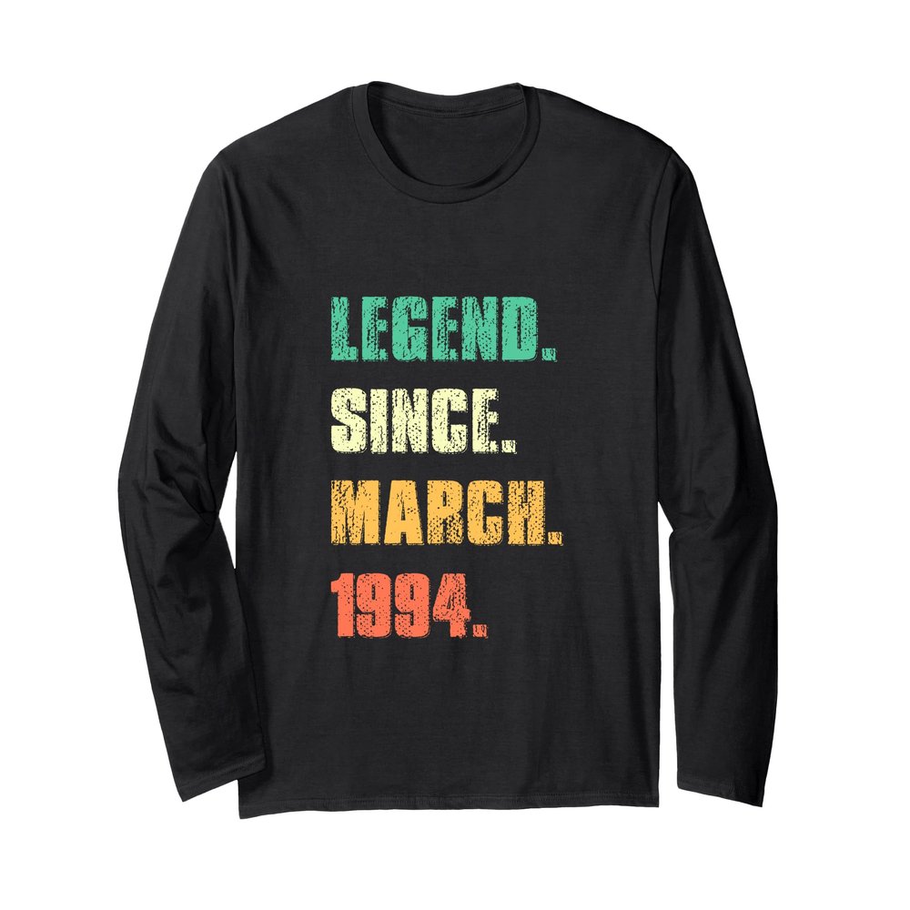 Legend Since March 1994, 32th Birthday Vintage 32 Years Old Long Sleeve T-Shirt