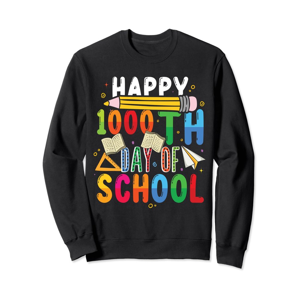 1000 days of school Student Kids Happy 1000th day of school Sweatshirt