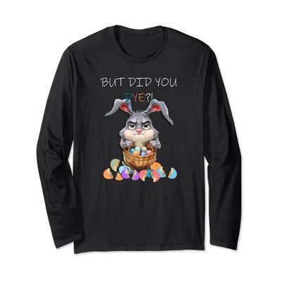Frazzled Bunny Egg Dyeing and Hunting Funny Egg Hunt Easter Long Sleeve T-Shirt