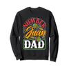 Number One Dad Mexican Fathers Day Funny Padre Juan Papa Men Sweatshirt view 1