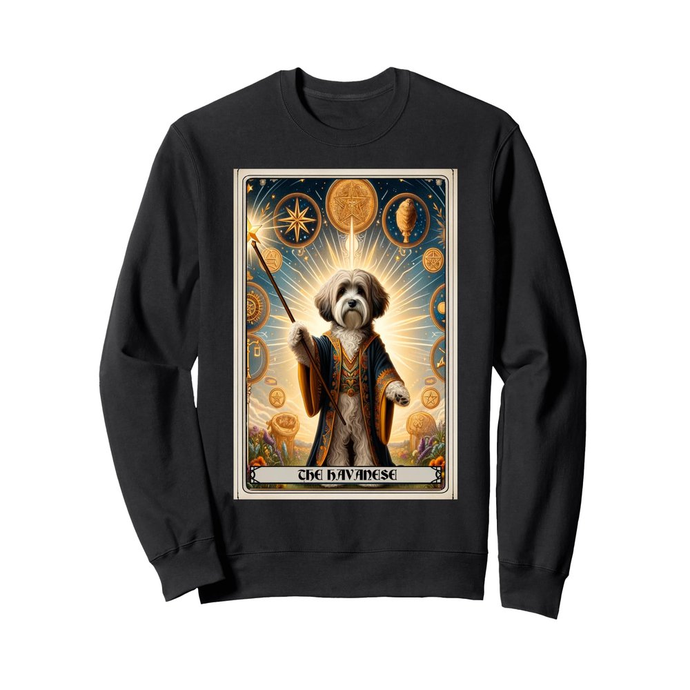 The Havanese Tarot Card Dog Sweatshirt