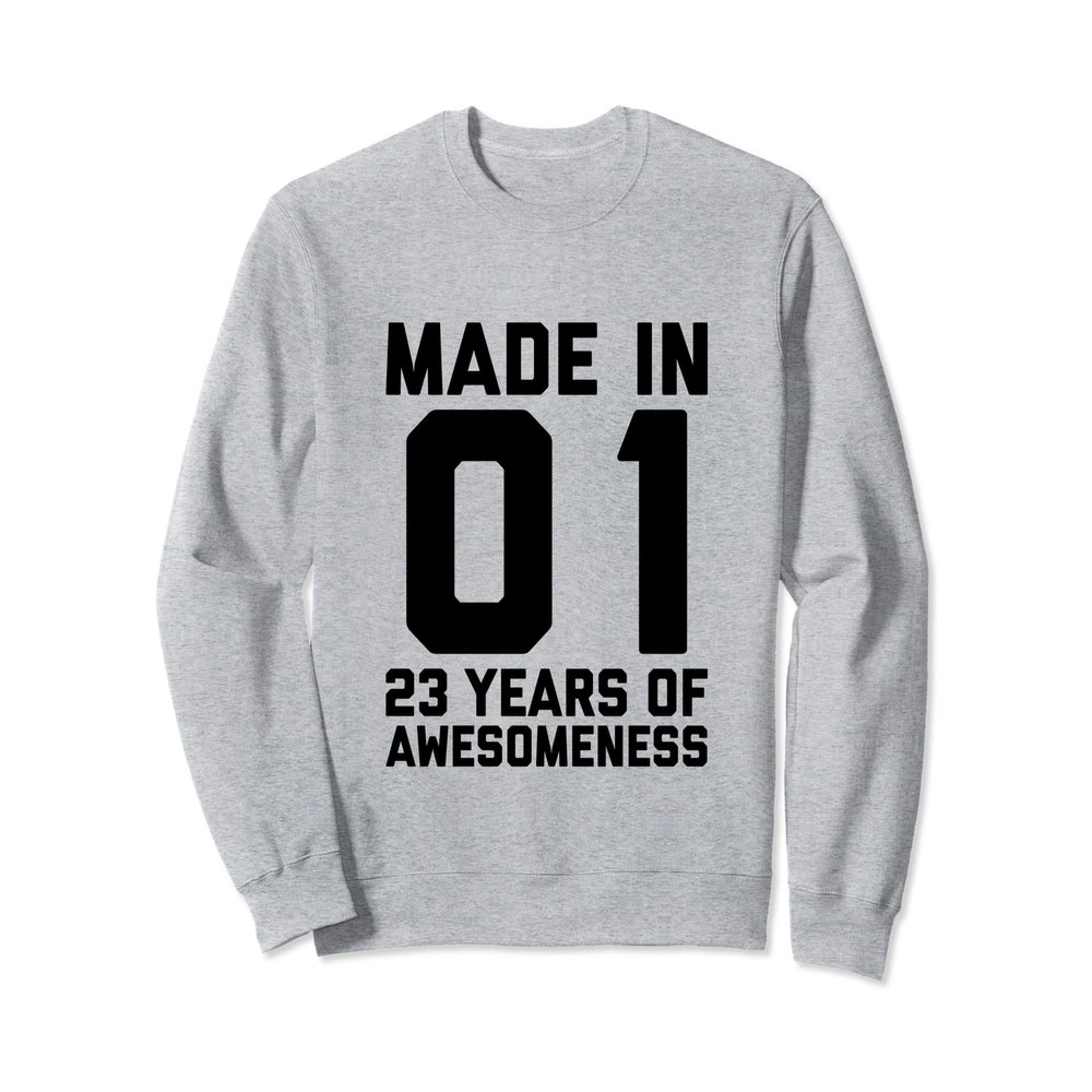 23rd Birthday Shirt 23 Year Old Gift Men Women Son Daughter Sweatshirt
