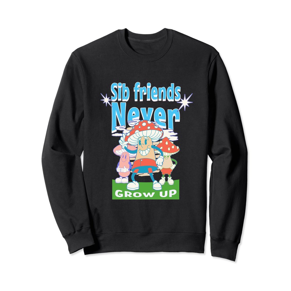 Brotherhood Sisterhood Love Siblings Best Friends Family Sweatshirt