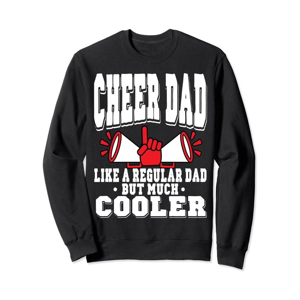 Cheer Dad Of A Cheerleader Cheerleading Sweatshirt
