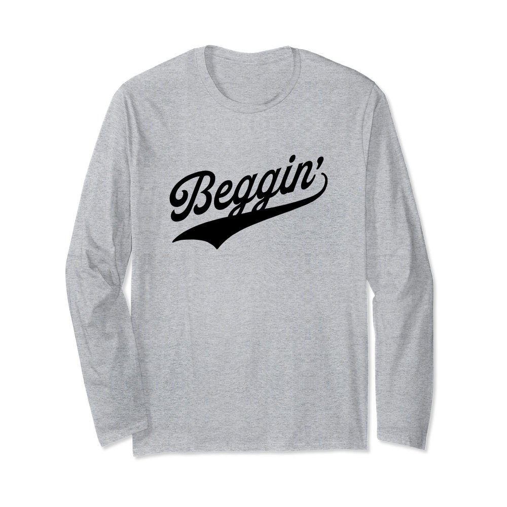 Beggin Long Sleeve T-Shirt