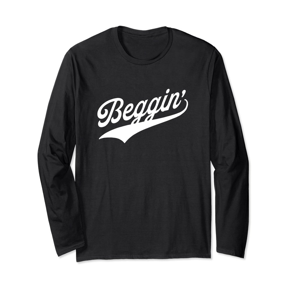 Beggin Long Sleeve T-Shirt