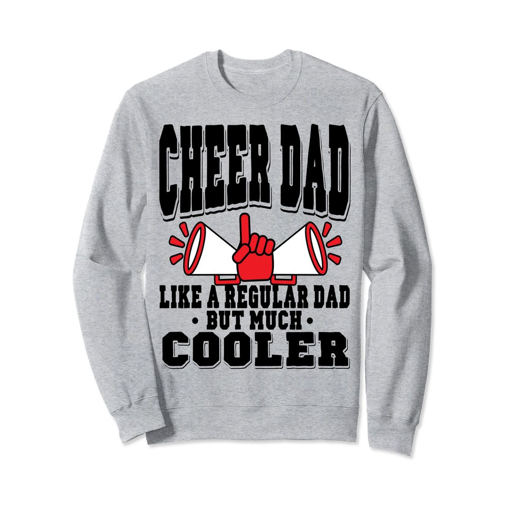 Cheer Dad Of A Cheerleader Cheerleading Sweatshirt