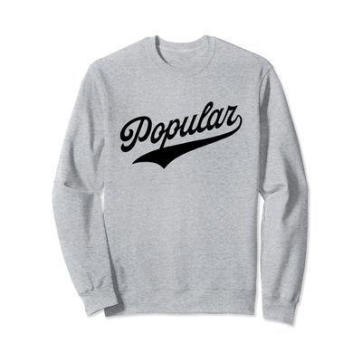 Popular Sweatshirt