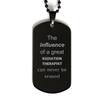 NineFit Basics Funny Radiation Therapist Gifts, The influence of a great Radiation Therapist, Sarcastic Birthday Christmas Unique Black Dog Tag For Radiation Therapist, Coworkers, Men, Women, Friends view 1