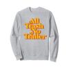 Vintage All Trash No Trailer Funny Country Pride Retro 70's Sweatshirt view 1