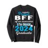 Proud Bff of 5th Grade Graduate 2024 Elementary Graduation Sweatshirt view 1