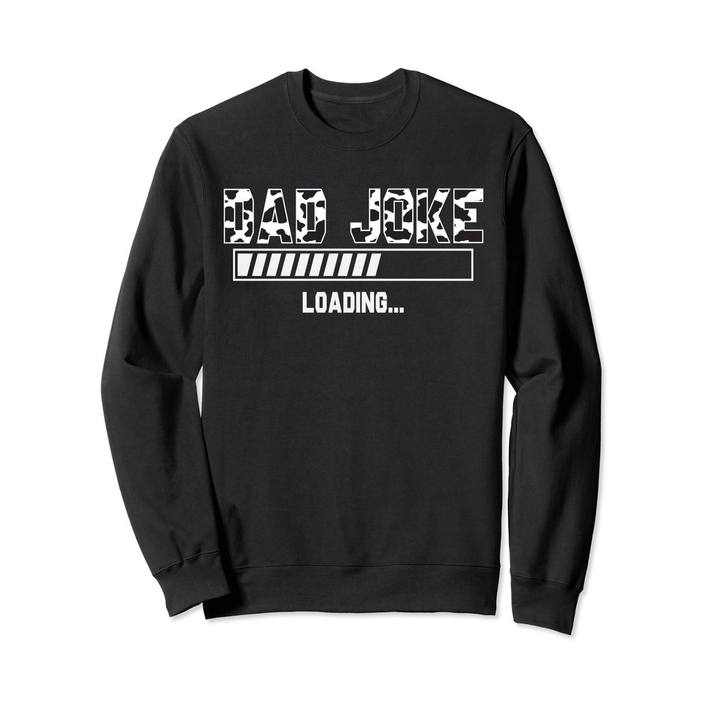 Dad Joke Loading Papa Cow Daddy Love Cows Dad Cow Print Sweatshirt