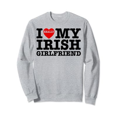 I Love My Irish Girlfriend Red Heart My GF Valentines Couple Sweatshirt