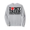 I Love My Irish Girlfriend Red Heart My GF Valentines Couple Sweatshirt view 1