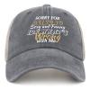 Sorry for Being So Sexy and Funny IDK What's Wrong with Me Hat for Men Trendy Funny Saying Running Hat for Mens Gray01 Cap Low Profile for Chefs view 2