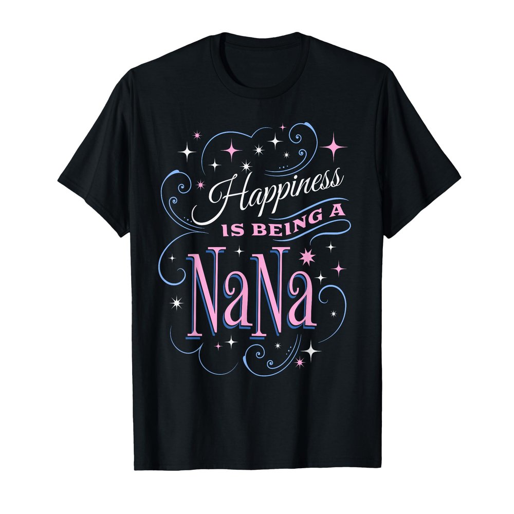 Happiness Is Being A Nana Cute Grandma Mother's Day Women's T-Shirt