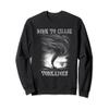 Born To Chase Tornadoes Twister Hurricane Meteorologist Sweatshirt view 1