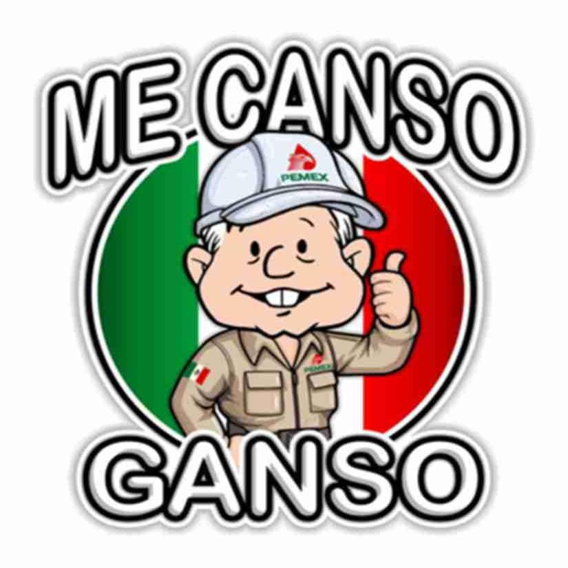 Generic Me Canso Ganso AMLITO PEMEX Lopez Obrador AMLO Mexico Decal (4""h X 3.7""w)