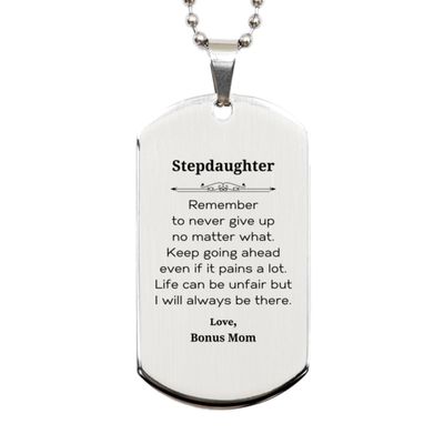 Amangny Stepdaughter Motivational Gifts from Mom, Remember to never give up no matter what, Inspirational Birthday Silver Dog Tag for Stepdaughter