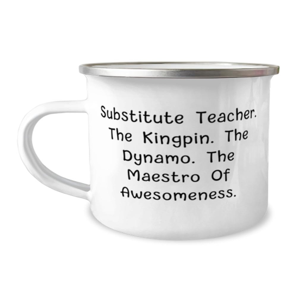 Inspirational Substitute teacher Gifts, Substitute.., Inspirational Birthday 12oz Camping Mug For Colleagues, From Team Leader