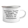 Inspirational Substitute teacher Gifts, Substitute.., Inspirational Birthday 12oz Camping Mug For Colleagues, From Team Leader view 2