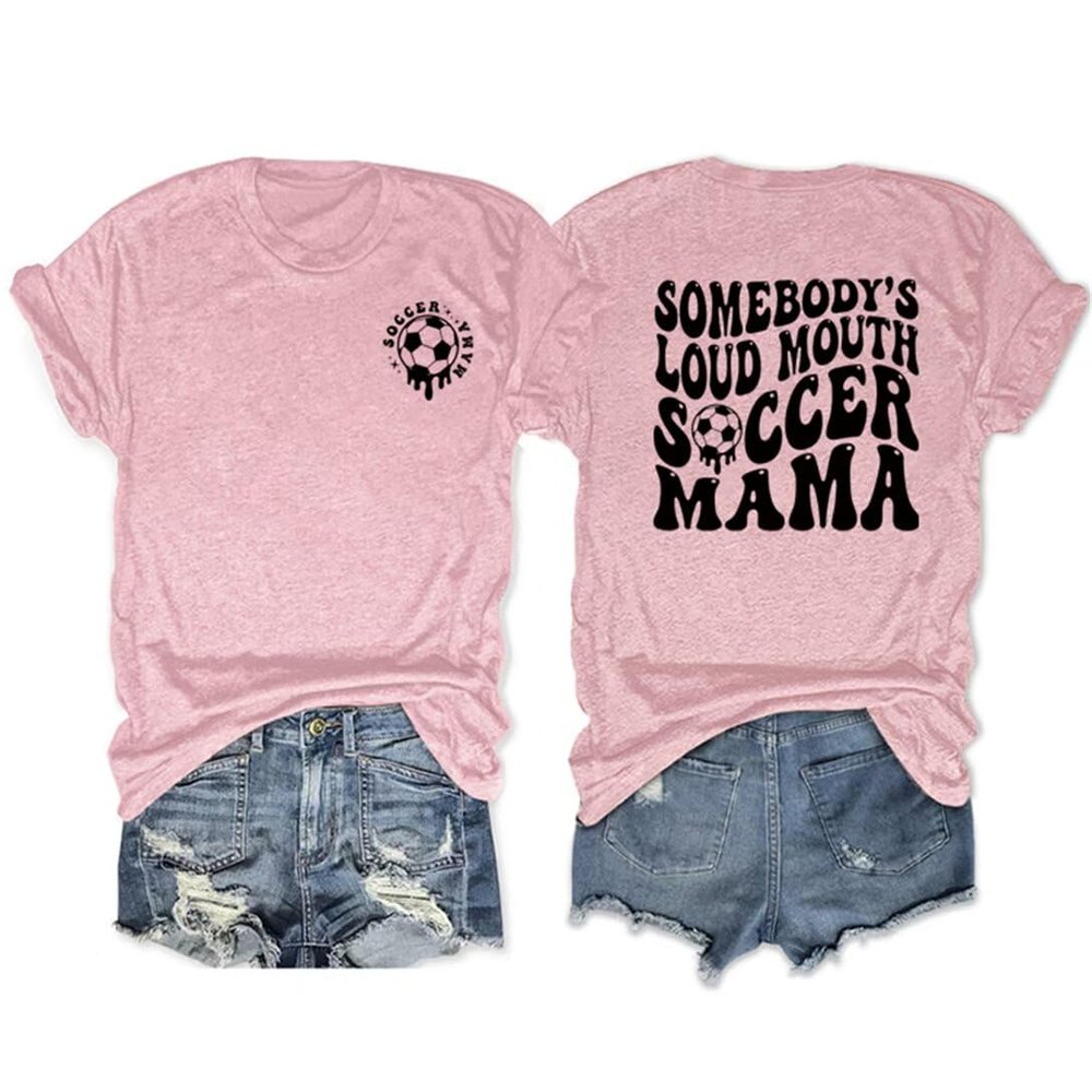 Soccer Mama T-Shirt, Women Somebody's Loud Mouth Soccer Mama Printed Shirt Short Sleeve Tops Casual Crewneck Shirt