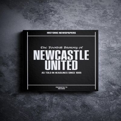 Newcastle Soccer - UK Sporting History Told Through Archive Newspaper Coverage - Sporting Fan Gift - UK Football History - Add a Name On The Cover for Free - (Newcastle)
