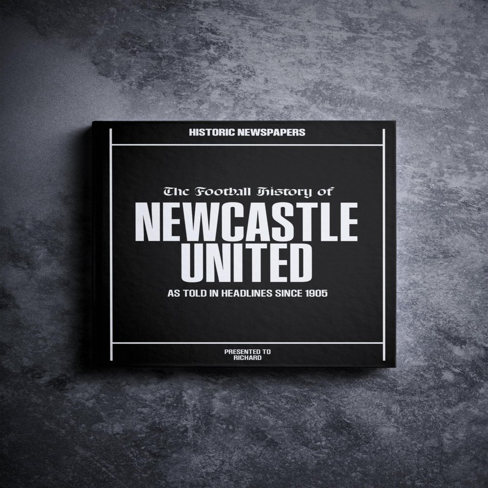 Newcastle Soccer - UK Sporting History Told Through Archive Newspaper Coverage - Sporting Fan Gift - UK Football History - Add a Name On The Cover for Free - (Newcastle)