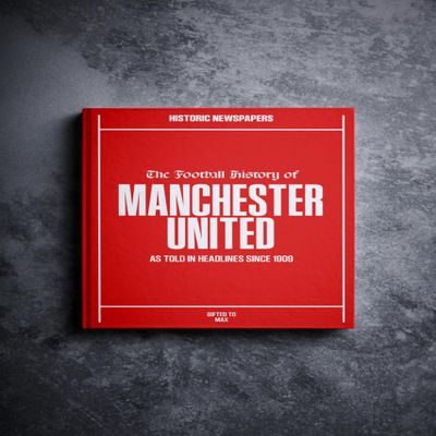 Historic Newspapers Manchester United Soccer - UK Sporting History Told Through Archive Newspaper Coverage - Sporting Fan Gift - UK Football History - Add a Name On The Cover for Free - (Man U)