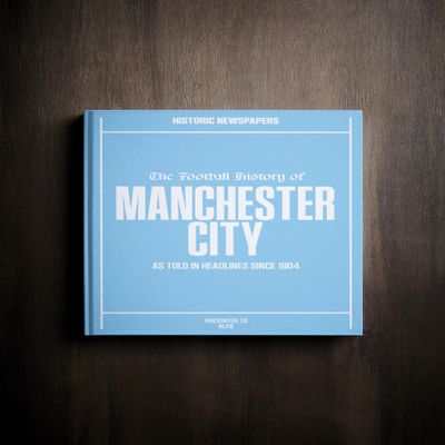 Historic Newspapers Manchester City Soccer - UK Sporting History Told Through Archive Newspaper Coverage - Sporting Fan Gift - UK Football History - Add a Name On The Cover for Free - (Man City)